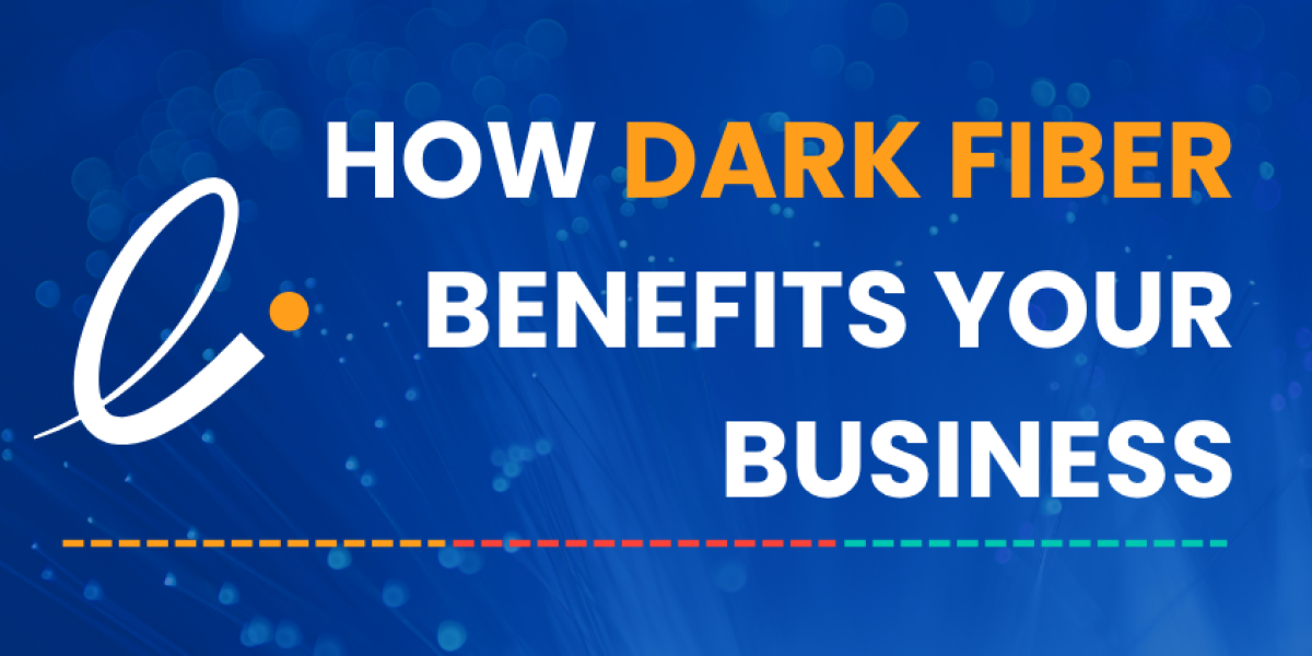 Exploring the Benefits of Dark Fiber Connections for Businesses